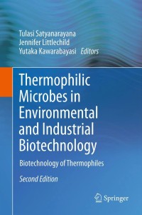 Image of Thermophilic microbes in environmental and industrial biotechnology: biotechnology of thermophiles