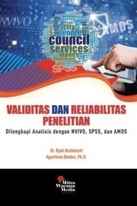 Image of Validitas dan reliabilitas penelitian : dilengkapi analisis dengan NVIVO, SPSS dan AMOS