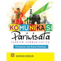 Image of Komunikasi pariwisata = tourism communication : pemasaran dan brand destinasi