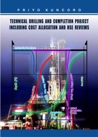Image of Technical drilling and completion project : including cost allocation and HSE reviews