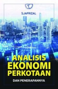 Image of Analisis ekonomi perkotaan dan penerapannya
