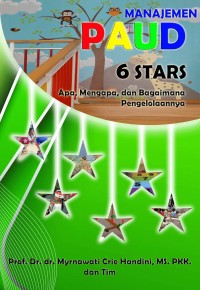 Image of Manajemen PAUD 6 stars : apa, mengapa dan bagaimana pengelolaannya