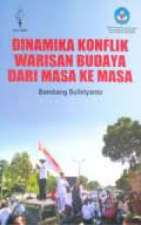 Image of Dinamika konflik warisan budaya dari masa ke masa