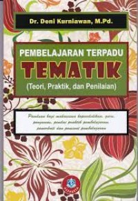 Image of Pembelajaran terpadu tematik : teori, praktik, dan penilaian