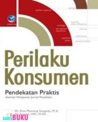 Image of Perilaku konsumen : pendekatan praktis disertai himpunan jurnal penelitian