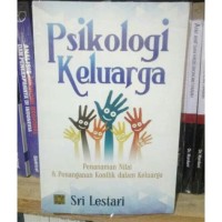 Image of Psikologi keluarga : penanaman nilai dan penanganan konflik dalam keluarga