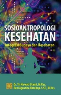 Image of Sosioantropologi kesehatan : integrasi budaya dan kesehatan