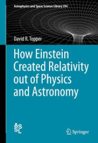 Image of How Einstein created relativity out of Physics and Astronomy
