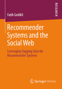 Image of Recommender systems and the social web : leveraging tagging data for recommender systems