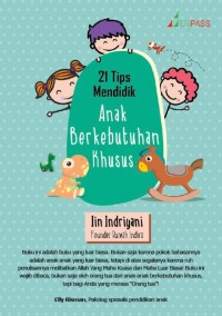 Image of [Dua puluh satu] 21 tips mendidik anak berkebutuhan khusus