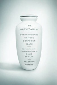 Image of The inevitable : contemporary writers confront death