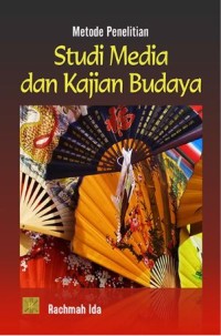 Image of Metode penelitian studi media dan kajian budaya