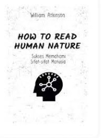 Image of How to read human nature : sukses memahami sifat-sifat manusia