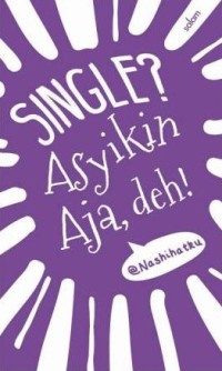 Image of Single? asyikin aja, deh!