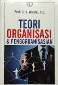 Image of Teori organisasi dan pengorganisasian